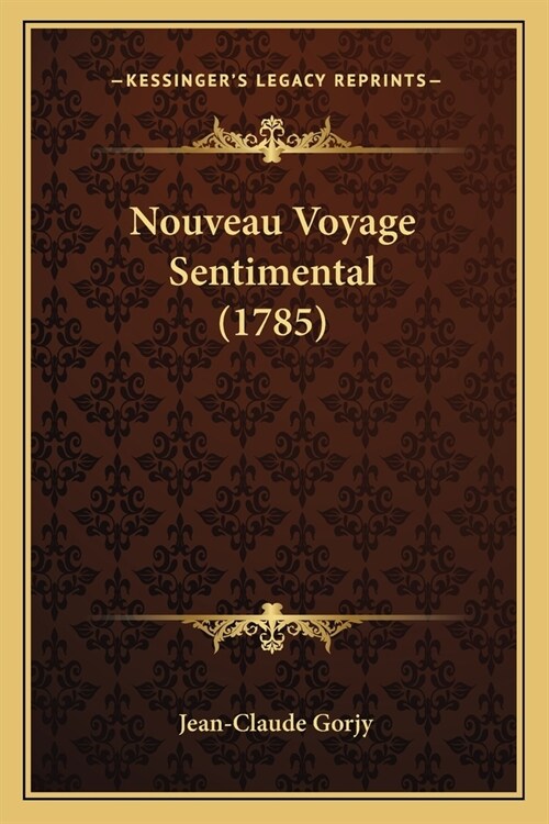 Nouveau Voyage Sentimental (1785) (Paperback)