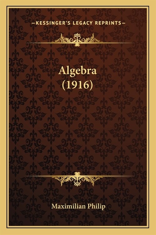 Algebra (1916) (Paperback)