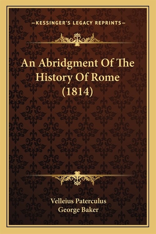 An Abridgment Of The History Of Rome (1814) (Paperback)