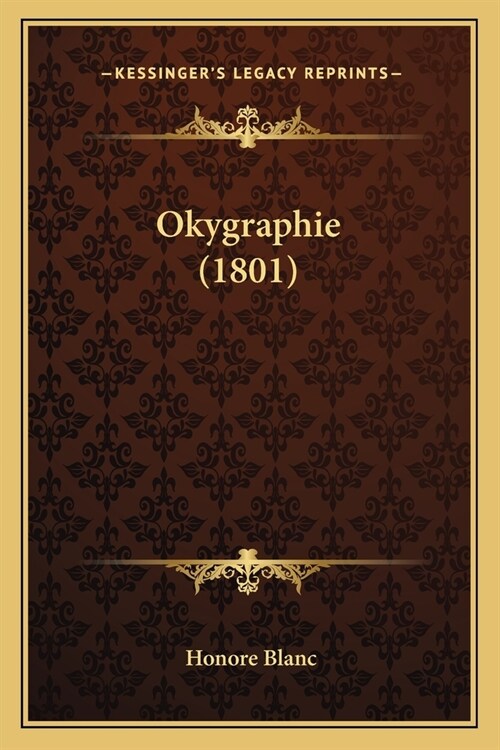 Okygraphie (1801) (Paperback)