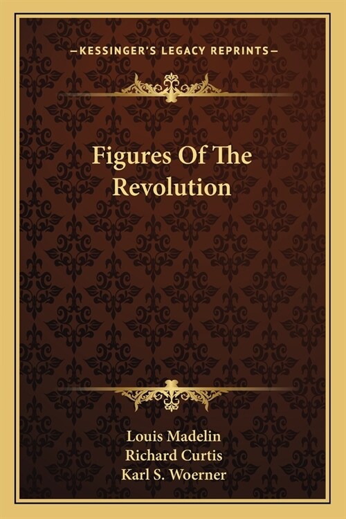 Figures Of The Revolution (Paperback)