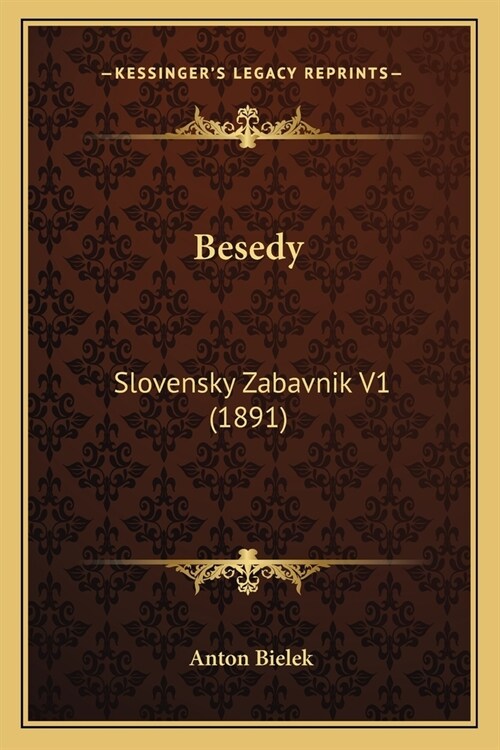 Besedy: Slovensky Zabavnik V1 (1891) (Paperback)