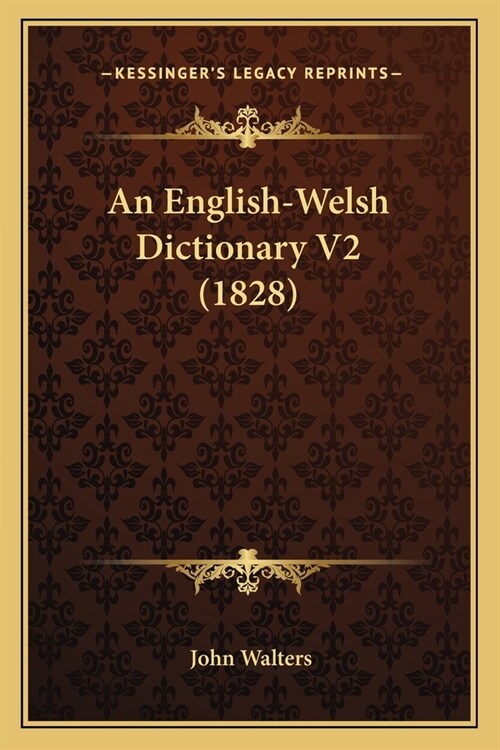 An English-Welsh Dictionary V2 (1828) (Paperback)