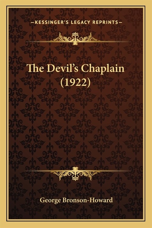 The Devils Chaplain (1922) (Paperback)