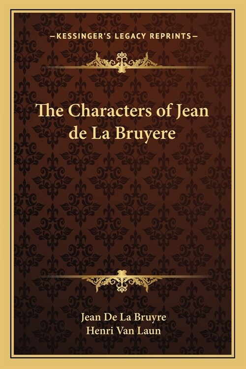 The Characters of Jean de La Bruyere (Paperback)