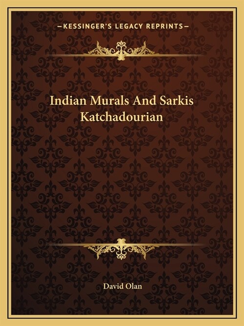 Indian Murals And Sarkis Katchadourian (Paperback)