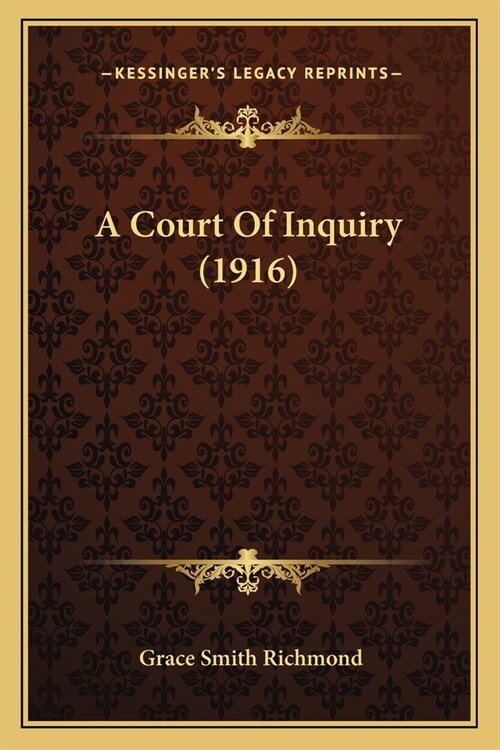 A Court Of Inquiry (1916) (Paperback)