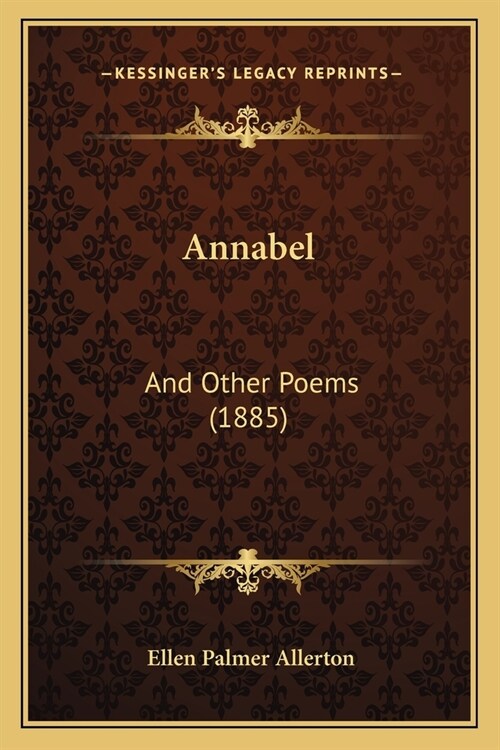 Annabel: And Other Poems (1885) (Paperback)