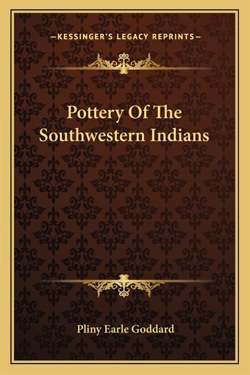 Pottery Of The Southwestern Indians (Paperback)