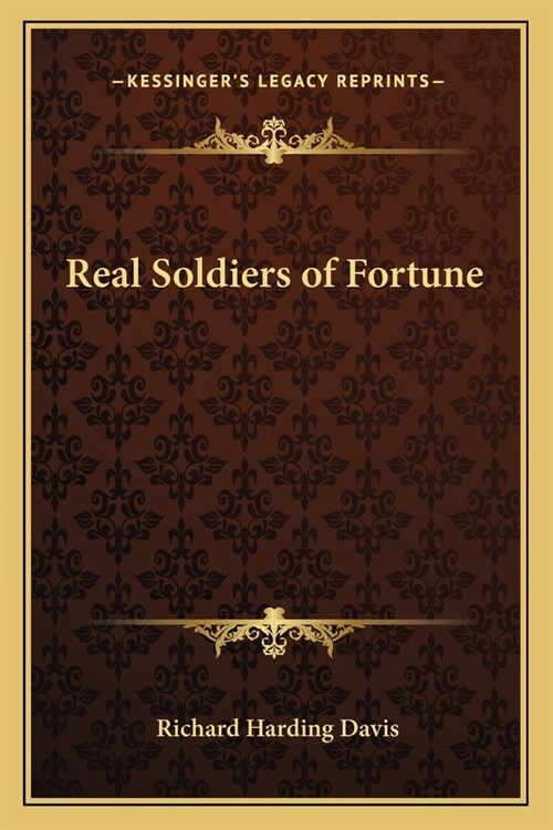 Real Soldiers of Fortune (Paperback)
