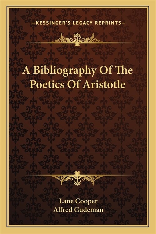 A Bibliography Of The Poetics Of Aristotle (Paperback)