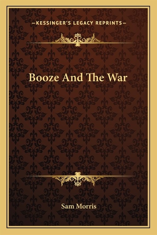 Booze And The War (Paperback)