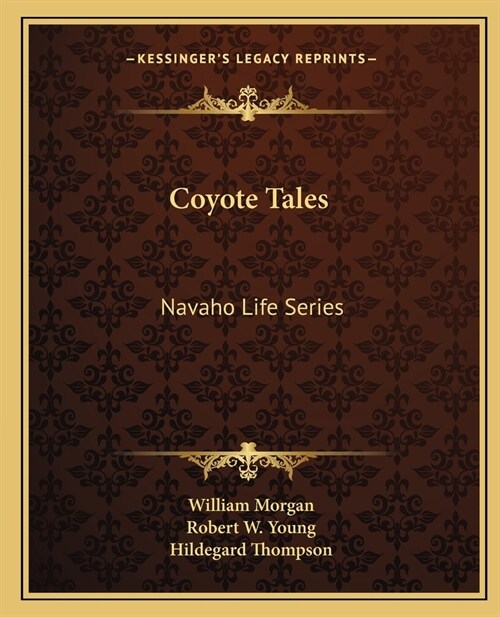 Coyote Tales: Navaho Life Series (Paperback)