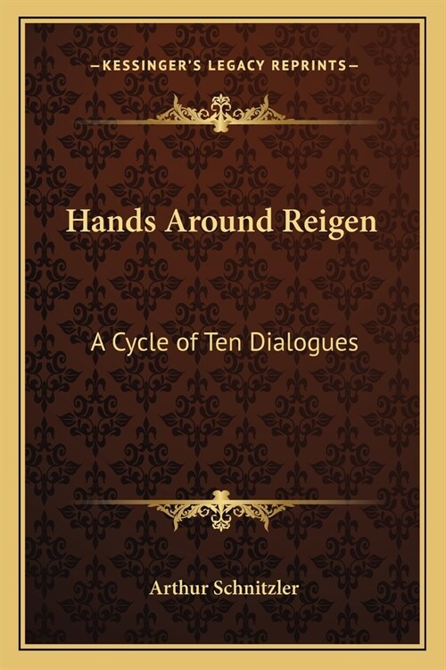 Hands Around Reigen: A Cycle of Ten Dialogues (Paperback)