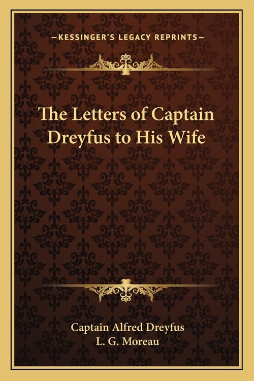 The Letters of Captain Dreyfus to His Wife (Paperback)