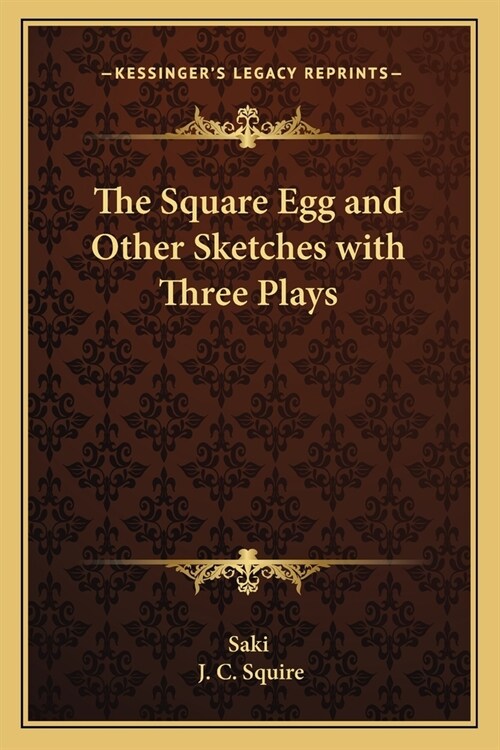 The Square Egg and Other Sketches with Three Plays (Paperback)