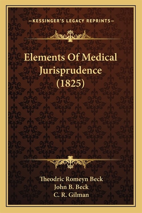 Elements Of Medical Jurisprudence (1825) (Paperback)