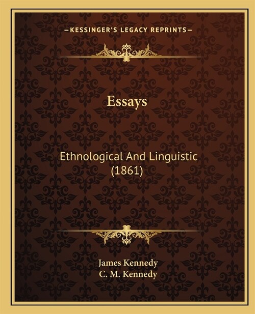 Essays: Ethnological And Linguistic (1861) (Paperback)