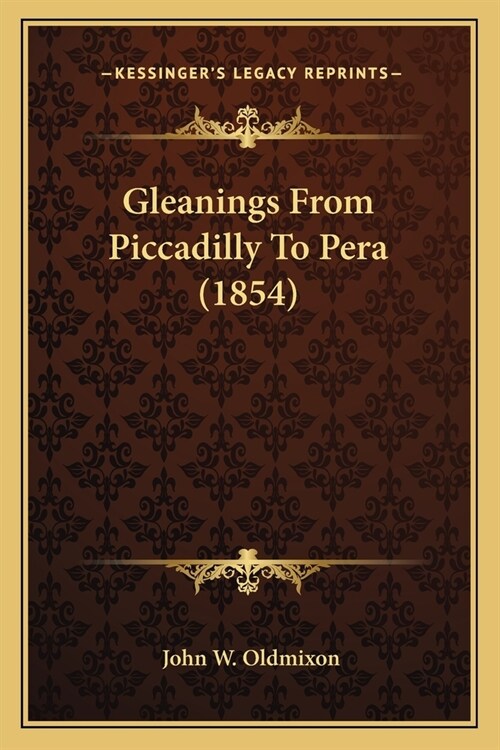 Gleanings From Piccadilly To Pera (1854) (Paperback)