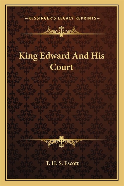King Edward And His Court (Paperback)