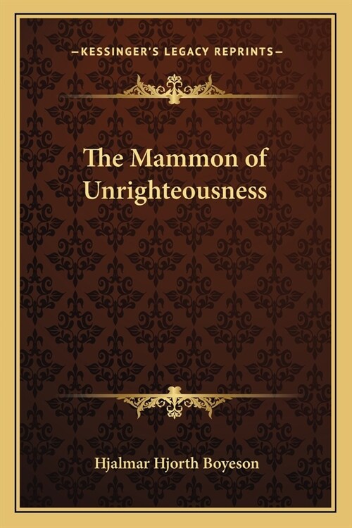 The Mammon of Unrighteousness (Paperback)