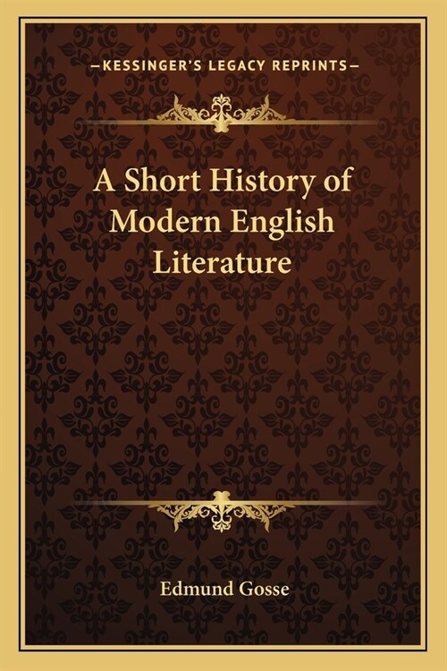 A Short History of Modern English Literature (Paperback)