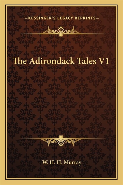 The Adirondack Tales V1 (Paperback)