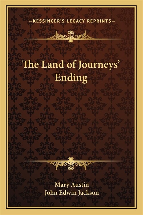 The Land of Journeys Ending (Paperback)