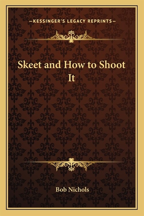 Skeet and How to Shoot It (Paperback)