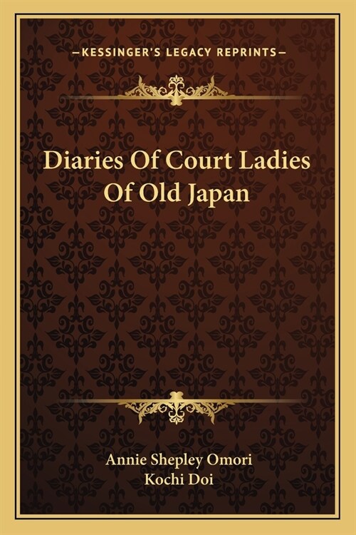 Diaries Of Court Ladies Of Old Japan (Paperback)