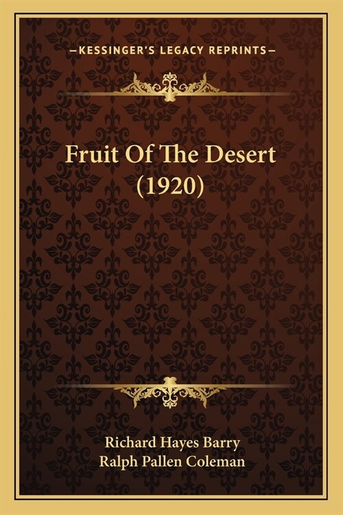 Fruit Of The Desert (1920) (Paperback)