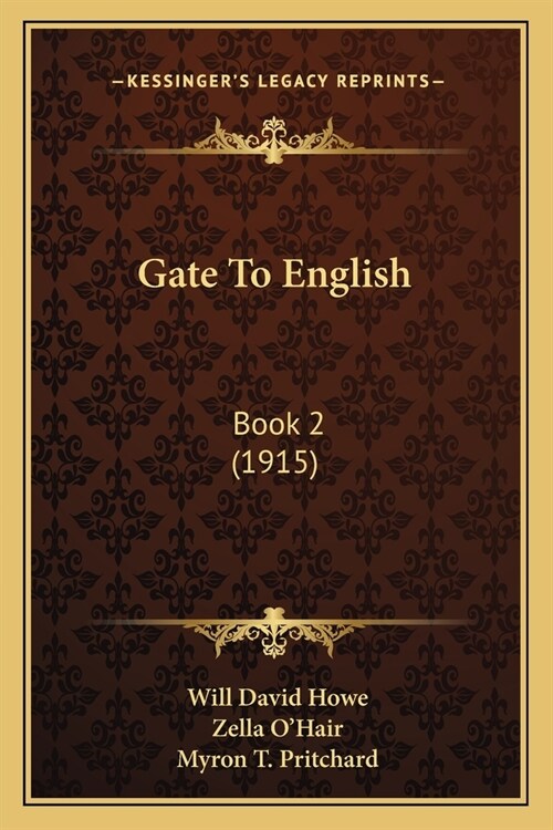 Gate To English: Book 2 (1915) (Paperback)