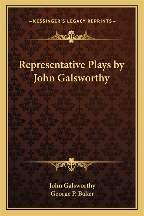 Representative Plays by John Galsworthy (Paperback)