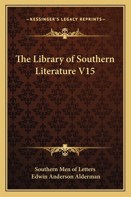 The Library of Southern Literature V15 (Paperback)