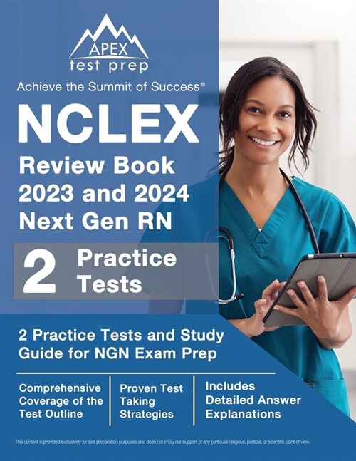 NCLEX Review Book 2023 and 2024 Next Gen RN: 2 Practice Tests and Study Guide for NGN Exam Prep [Includes Detailed Answer Explanations] (Paperback)