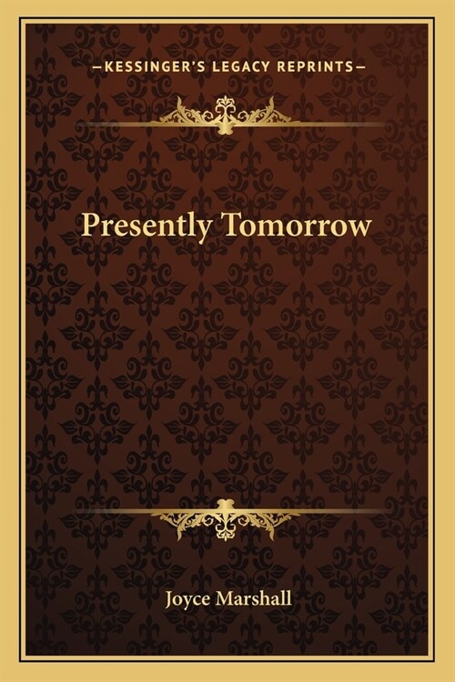 Presently Tomorrow (Paperback)