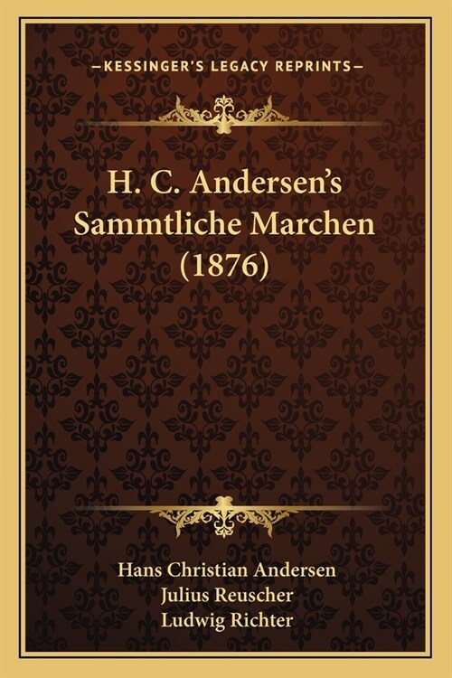 H. C. Andersens Sammtliche Marchen (1876) (Paperback)