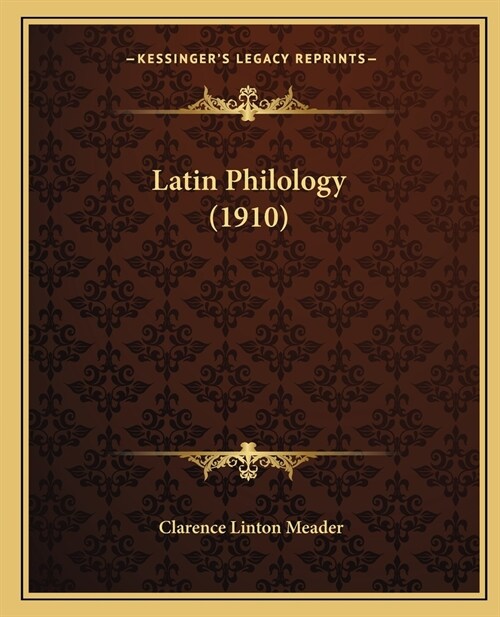 Latin Philology (1910) (Paperback)