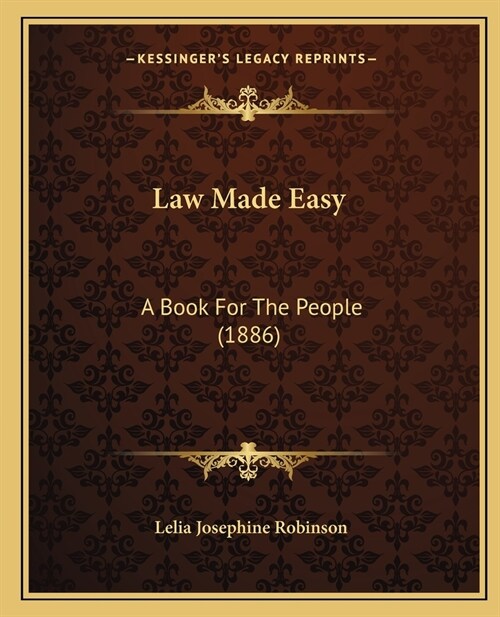 Law Made Easy: A Book For The People (1886) (Paperback)