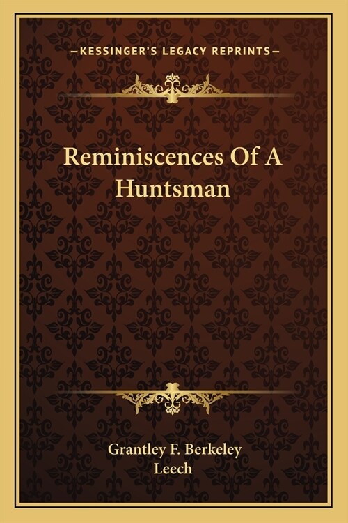 Reminiscences Of A Huntsman (Paperback)