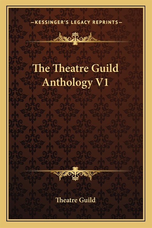 The Theatre Guild Anthology V1 (Paperback)