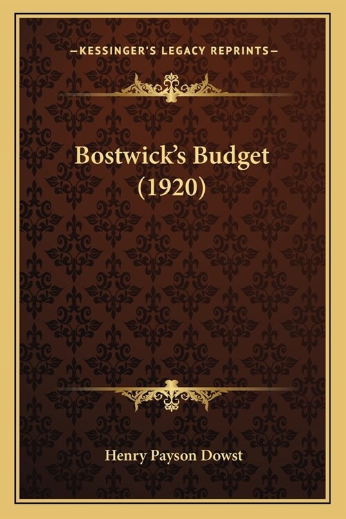 Bostwicks Budget (1920) (Paperback)