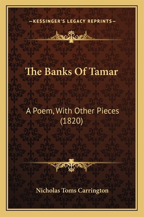 The Banks Of Tamar: A Poem, With Other Pieces (1820) (Paperback)