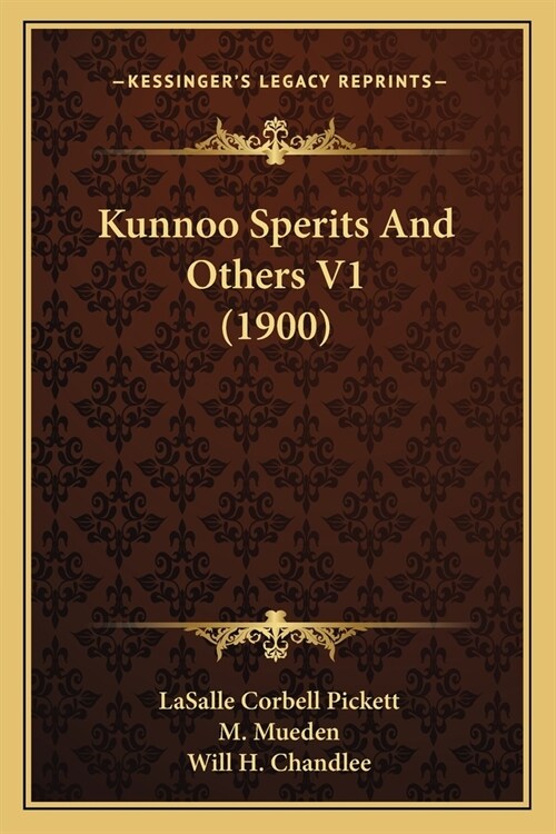 Kunnoo Sperits And Others V1 (1900) (Paperback)