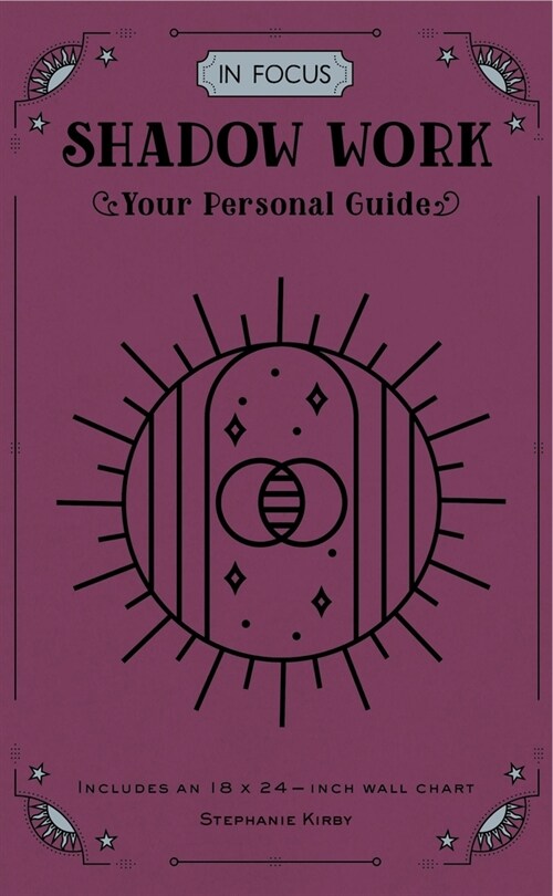 In Focus Shadow Work: Your Personal Guide (Hardcover)