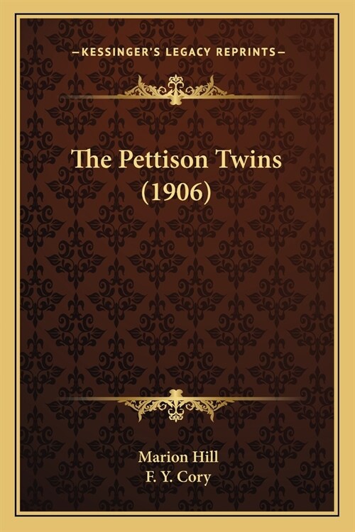 The Pettison Twins (1906) (Paperback)