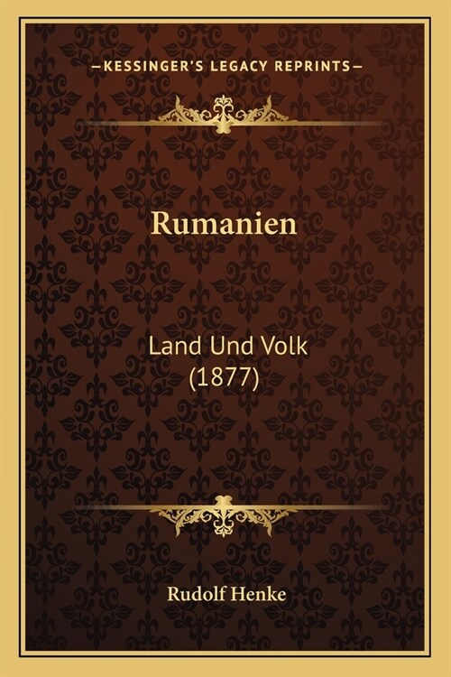 Rumanien: Land Und Volk (1877) (Paperback)