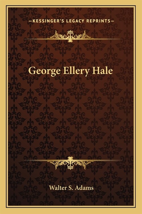 George Ellery Hale (Paperback)