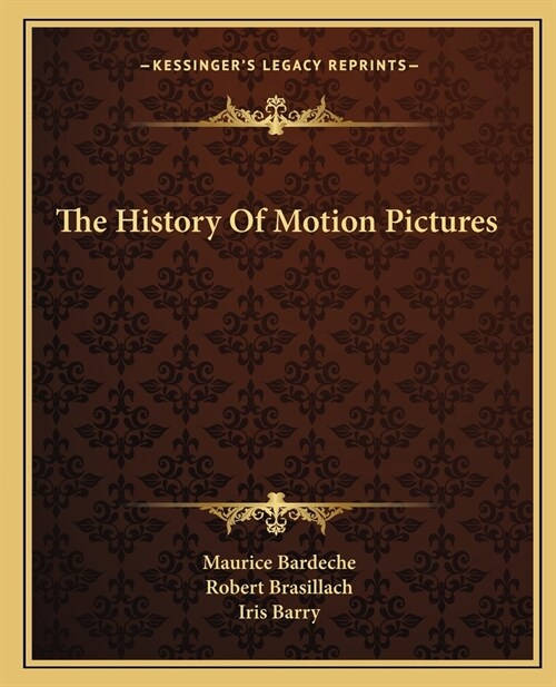 The History Of Motion Pictures (Paperback)