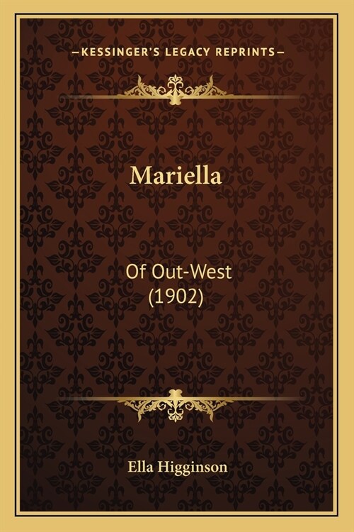 Mariella: Of Out-West (1902) (Paperback)